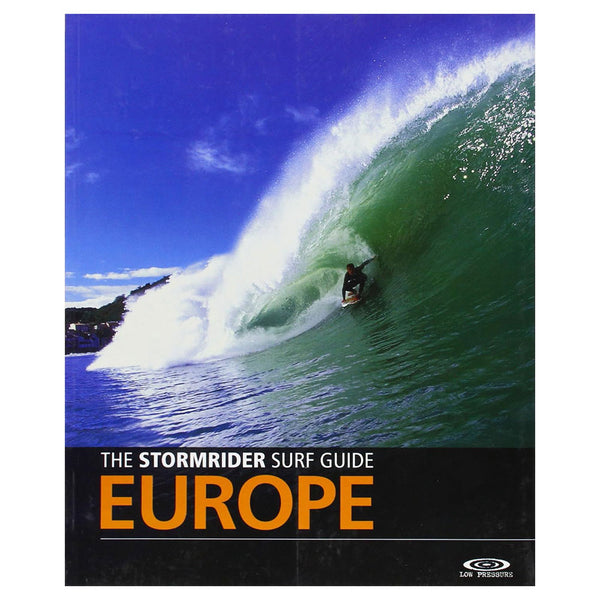 The Stormrider Surf Guide: Europe World's Best Surfing