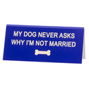 Say What Schreibtischschild klein